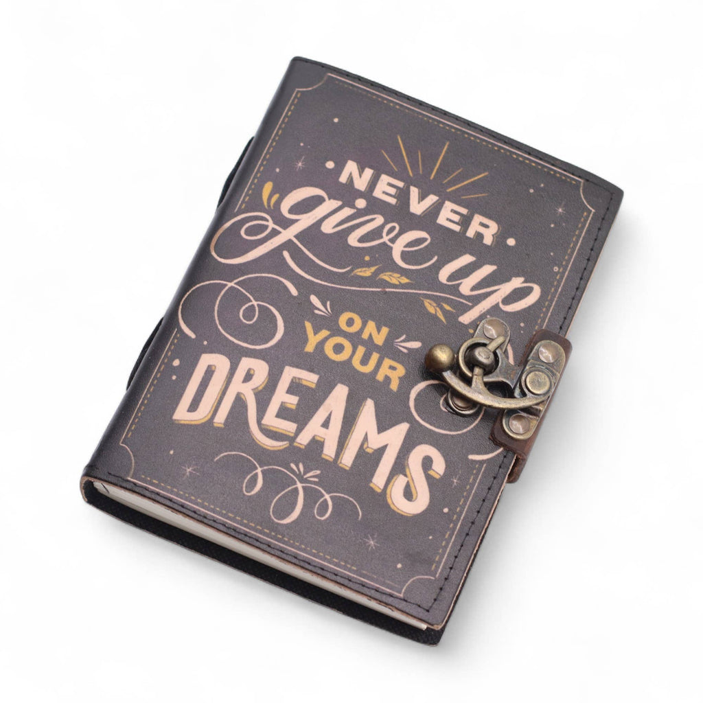 Leather Notebook - Never Give Up On Your Dreams